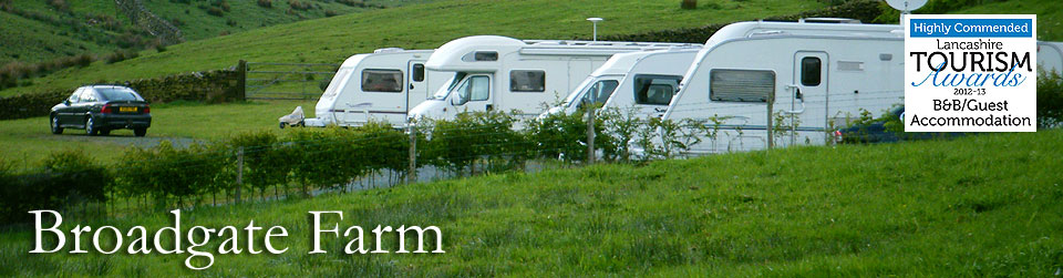 Broadgate Farm Bed and Breakfast and Caravan Site, in the Forest of Bowland, Lancashire
